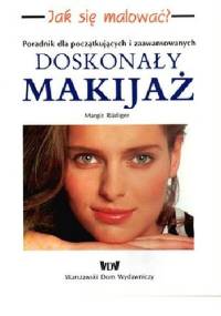 Doskonały makijaż - Margit Rüdiger