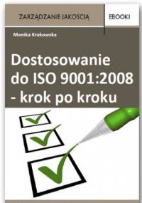 Dostosowanie do ISO 9001:2008 - krok po kroku - Krakowska Monika