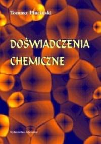 Doświadczenia chemiczne - Tomasz Pluciński