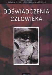 Doświadczenia człowieka - Justyna Iskra, Małgorzata Artymiak