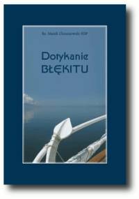 Dotykanie Błękitu - Marek Chrzanowski