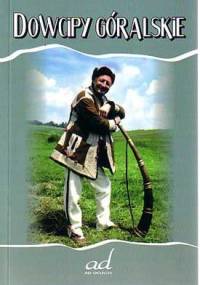 Dowcipy góralskie - Henryk Cyganik