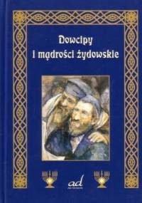 Dowcipy i mądrości żydowskie - Aleksander Drożdżyński
