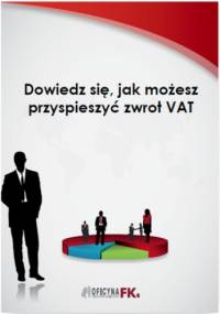 Dowiedz się, jak możesz przyspieszyć zwrot VAT - Kuciński Rafał