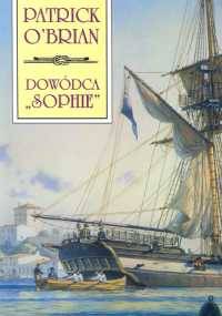 Dowódca "Sophie" - Patrick O'Brian