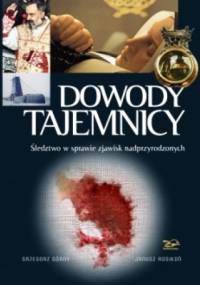 Dowody Tajemnicy - Janusz Rosikoń, Grzegorz Górny