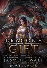 Dragon's Gift - Jasmine Walt, May Sage