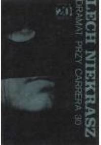 Dramat przy Carrera 30 - Lech Z. Niekrasz