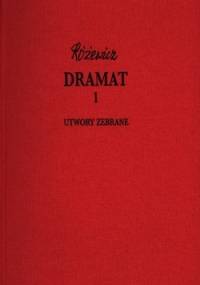 Dramat t.1 - Tadeusz Różewicz