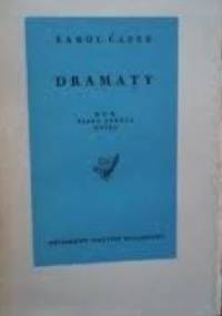 Dramaty. R.U.R. Biala zaraza. Matka. - Karel Čapek