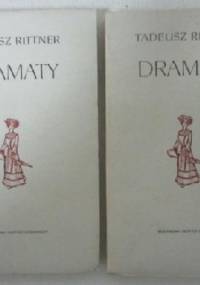 Dramaty t.1i2 - Tadeusz Rittner