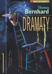 Dramaty - Thomas Bernhard