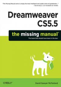Dreamweaver CS5.5: The Missing Manual - David Sawyer McFarland