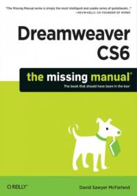 Dreamweaver CS6: The Missing Manual - David Sawyer McFarland
