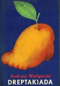Dreptakiada - Andrzej Waligórski
