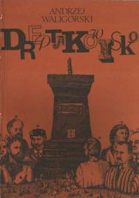 Dreptakowisko - Andrzej Waligórski