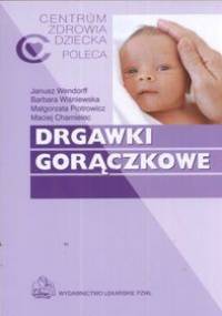 Drgawki gorączkowe - J. Wendorff