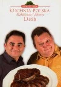 Drób - Robert Makłowicz, Piotr Bikont