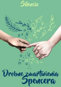 Drobne zmartwienia Spencera - Silencio
