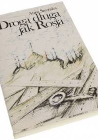 Drogą długą jak Rosja - Anna Strońska