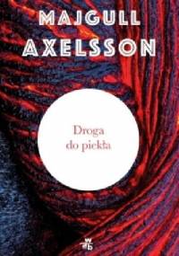 Droga do piekła - Majgull Axelsson