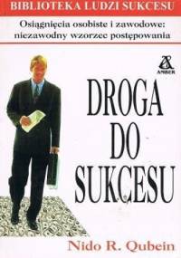 Droga do sukcesu - Nido R. Qubein