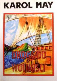 Droga do wolności - Karol May