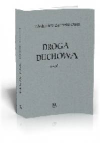 Droga Duchowa - Włodzimierz Zatorski OSB