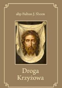 Droga Krzyżowa - Fulton John Sheen