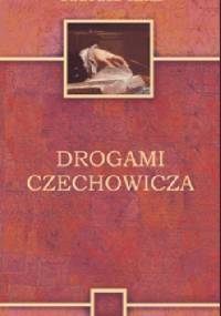 Drogami Czechowicza - Tadeusz Kłak