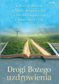 Drogi Bożego uzdrowienia