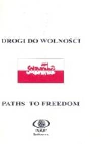 Drogi do wolności - praca zbiorowa