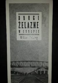 Drogi żelazne w Europie - Wilhem Kolberg