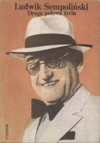 Druga połowa życia - Ludwik Sempoliński
