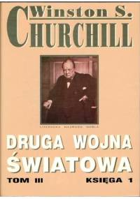 Druga Wojna Światowa. Tom III. Księga 1 - Winston Churchill
