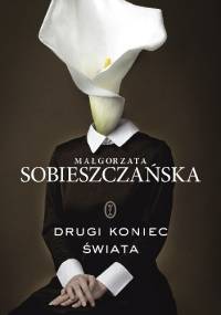 Drugi koniec świata - Małgorzata Sobieszczańska