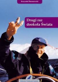 Drugi raz dookoła świata - Krzysztof Tadeusz Baranowski