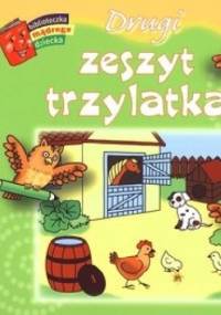 Drugi zeszyt trzylatka. Biblioteczka mądrego dziecka - Anna Wiśniewska