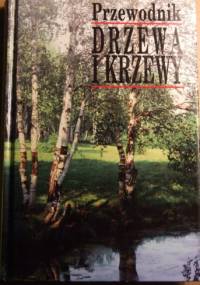 Drzewa i krzewy - Bruno P. Kremer