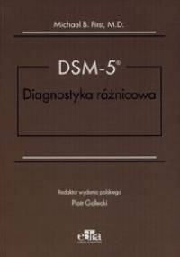 DSM-5 Diagnostyka różnicowa - Michael B. First