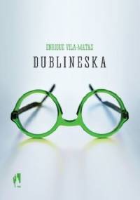 Dublineska - Enrique Vila-Matas