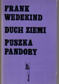 Duch Ziemi. Puszka Pandory - Frank Wedekind