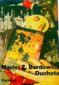 Duchota - Maciej Zenon Bordowicz