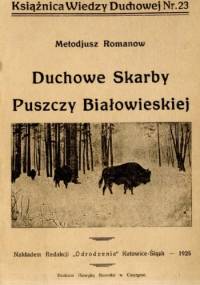 Duchowe Skarby Puszczy Białowieskiej - Metodiusz Romanow