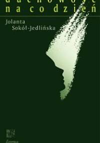 Duchowość na co dzień - Jolanta Sokół-Jedlińska