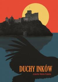 Duchy Inków - Jolanta Maria Kaleta
