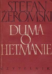 Duma o hetmanie i inne opowiadania - Stefan Żeromski
