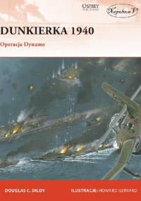 Dunkierka 1940. Operacja Dynamo - Douglas C. Didly