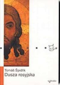 Dusza rosyjska - Tomáš Špidlík