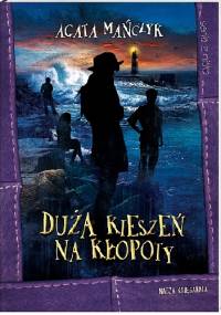 Duża kieszeń na kłopoty - Agata Mańczyk